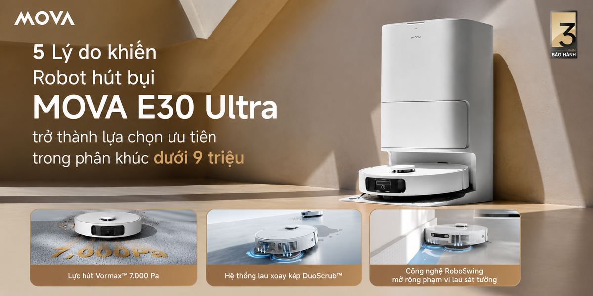 5 Lý do khiến Robot hút bụi MOVA E30 Ultra trở thành lựa chọn ưu tiên trong phân khúc dưới 9 triệu